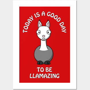 Today is a good day to be llamazing - funny llama pun Posters and Art